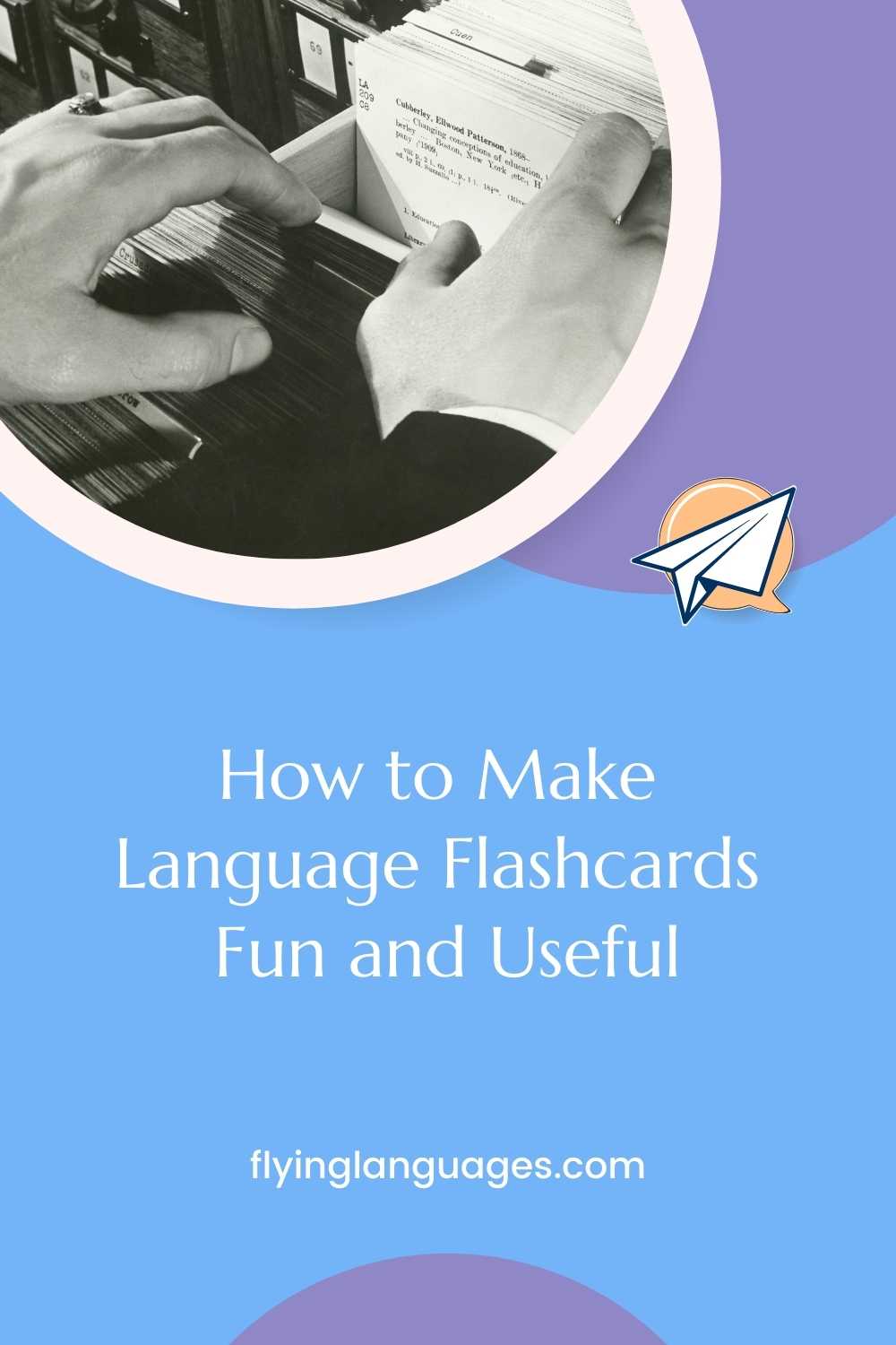 12 Tips About How To Make Good Flashcards For Mastering New Vocabulary 